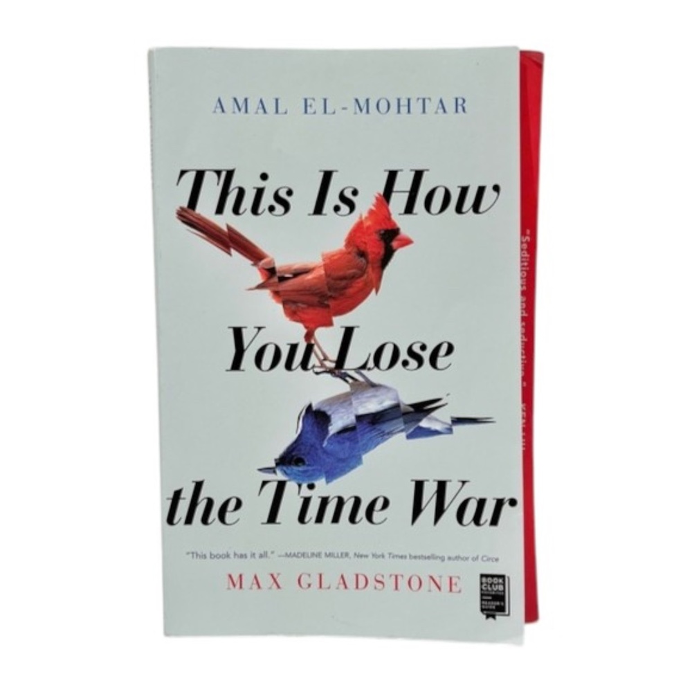 This Is How You Lose The Time War book by Amal El-Mohtar and Max Gladstone